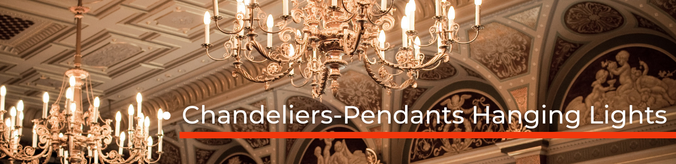 Chandeliers-Pendants-Hanging Lights 